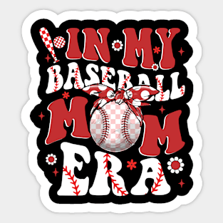 In My Baseball Mom Era Sticker